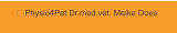  Physio4Pet Dr.med.vet. Meike Does