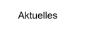 Aktuelles