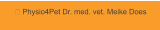  Physio4Pet Dr. med. vet. Meike Does
