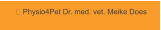  Physio4Pet Dr. med. vet. Meike Does