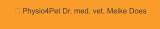  Physio4Pet Dr. med. vet. Meike Does
