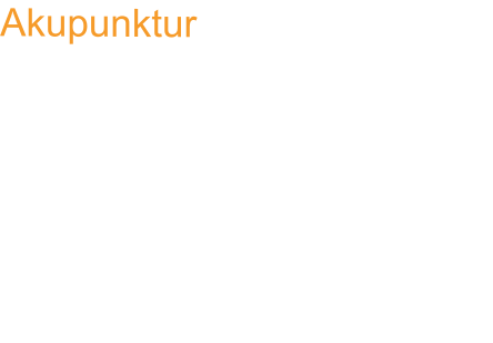 Akupunktur  Bei der Akupunktur werden bestimmte Körperpunkte stimuliert. Dadurch verändern sich biochemische und physiologische Zustände. Das Gleichgewicht im Körper wird wieder hergestellt.