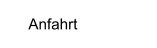 Anfahrt